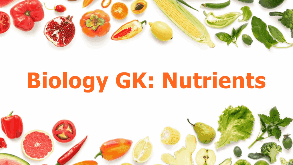 Biology GK Nutrients