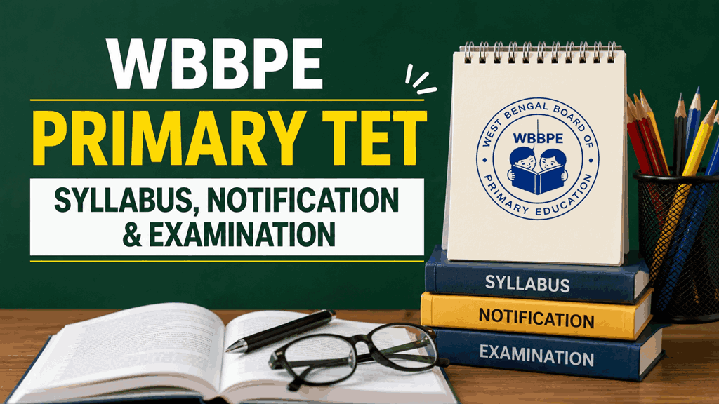 WBBPE Primary TET 2026 syllabus, notification, and examination guide with books, notebook, and study materials on a classroom-themed background.
